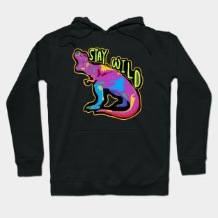 stay wild Hoodie